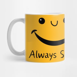 Always Smile Mug